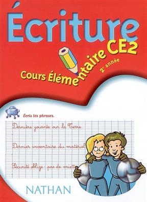 Ecriture, cours élémentaire 2e année CE2 - Isabelle Bernaudeau, V. Boileau, J.-M. Boonen