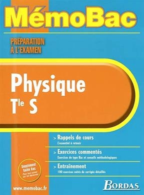 Physique, terminale S : rappels de cours, exercices commentés, entraînement - Jean-Claude Paul