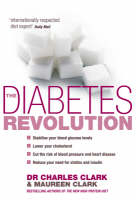 Diabetes Revolution -  CHARLES CLARK,  Maureen Clark