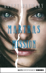 Marthas Mission -  Kerry Drewery