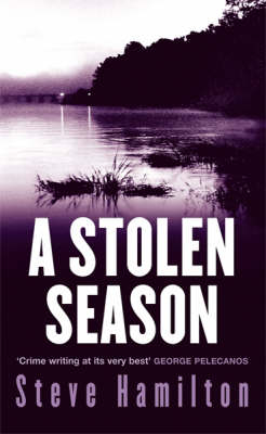 Stolen Season -  Steve Hamilton