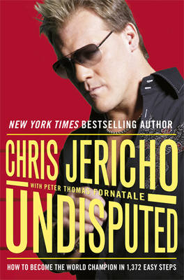 Undisputed -  Chris Jericho