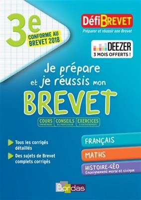 Je prépare et je réussis mon brevet 3e : français, maths, histoire géo, enseignement moral et civique : conforme au b... - Thomas Gargallo, Sylvain Ansart, Marie Istace