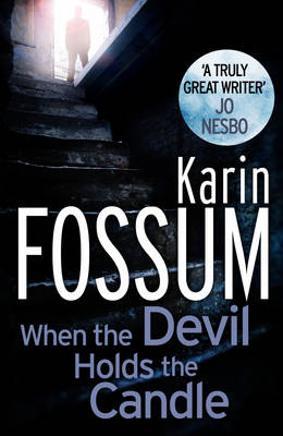 When the Devil Holds the Candle -  Karin Fossum