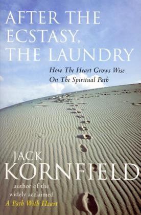 After The Ecstasy, The Laundry -  Jack Kornfield