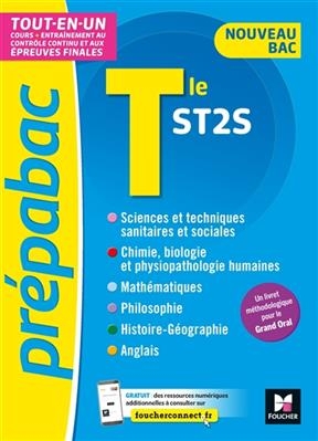 Terminale ST2S : tout-en-un, cours + entraînement au contrôle continu et aux épreuves finales : nouveau bac