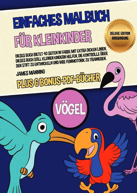 Einfaches Malbuch für Kleinkinder (Vögel) Deluxe Edition - Ringbindung - James Manning