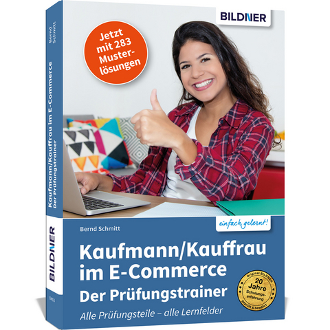 Kaufmann/Kauffrau im E-Commerce – der Prüfungstrainer - Bernd Schmitt