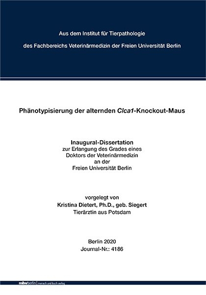 Phänotypisierung der alternden Clca1-Knockout-Maus - Kristina Dietert