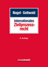 Internationales Zivilprozessrecht - Nagel, Heinrich; Gottwald, Peter