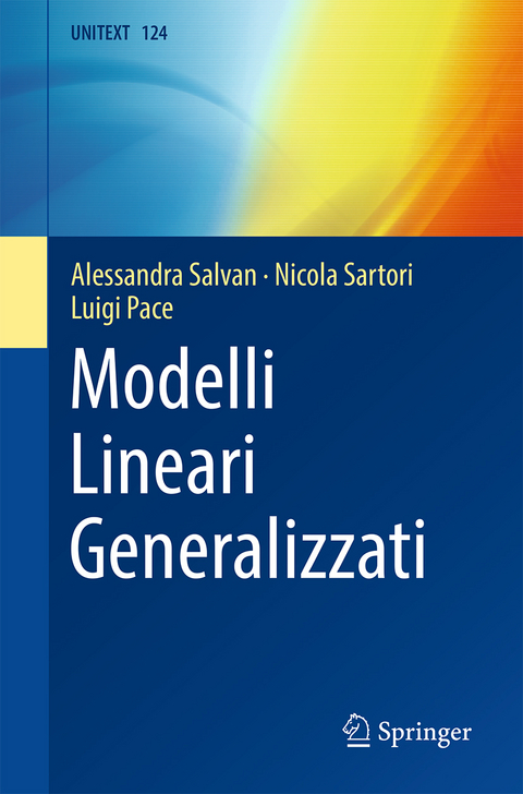 Modelli Lineari Generalizzati - Alessandra Salvan, Nicola Sartori, Luigi Pace