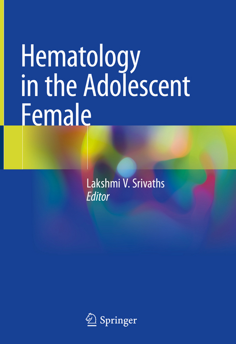 Hematology in the Adolescent Female - 