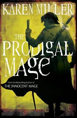 Prodigal Mage -  Karen Miller