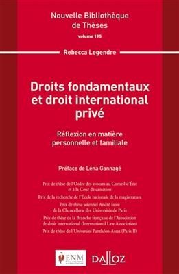 Droits fondamentaux et droit international privé : réflexion en matière personnelle et familiale - Rebecca Legendre