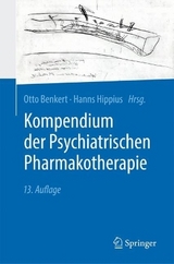 Kompendium der Psychiatrischen Pharmakotherapie - Benkert, Otto; Hippius, Hanns