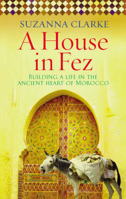 House in Fez -  Suzanna Clarke