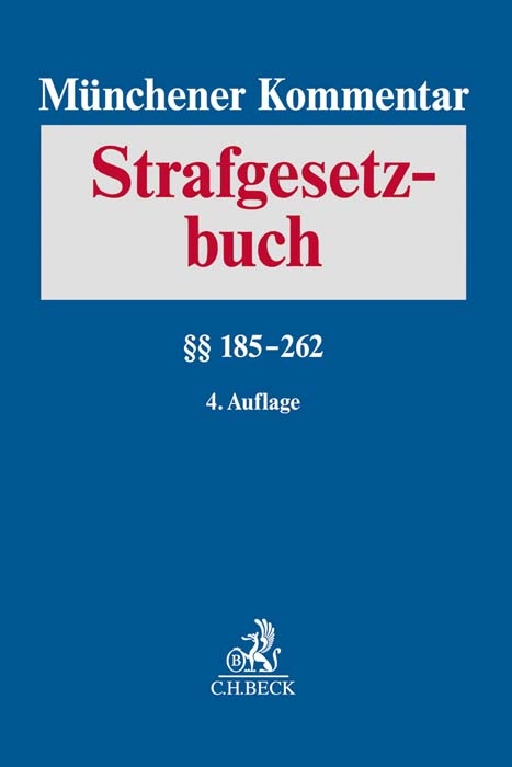 Münchener Kommentar zum Strafgesetzbuch Bd. 4: §§ 185-262 - 