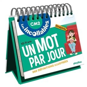 Les incollables, CM2, 10-11 ans : un mot par jour, 365 définitions illustrées