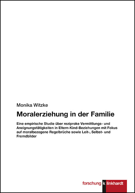 Moralerziehung in der Familie - Monika Witzke