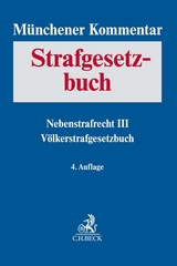 Münchener Kommentar zum Strafgesetzbuch Bd. 9: Nebenstrafrecht III, Völkerstrafgesetzbuch - 