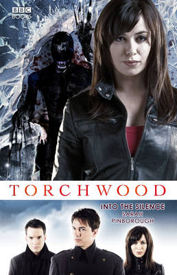 Torchwood: Into The Silence -  Sarah Pinborough