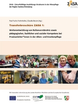 Weiterentwicklung von Rollenverständis sowie pädagogischer,fachlicher und sozialer Kompetenz bei Praxisanleiter*innen in der Alten- und Krankenpflege - Paul Fuchs-Frohnhofen, Claudia Bessin, Julia Hillert, Hanno Frenken, Yvonne Geurts, Sven Kandalowski