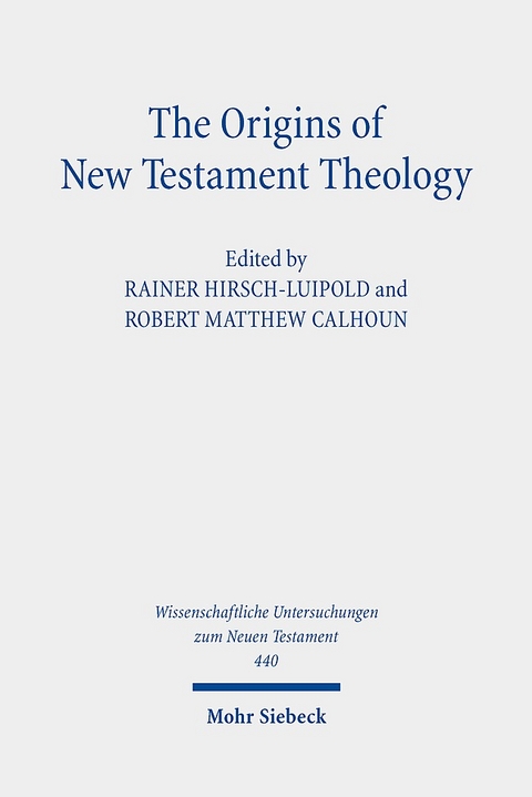 The Origins of New Testament Theology - 