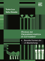 Module zur Orgelimprovisation im Gottesdienst IV - Torsten Laux, Stefan Antweiler