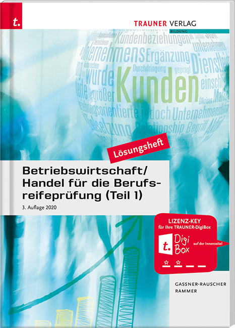 Betriebswirtschaft/Handel für die Berufsreifeprüfung (Teil 1) Lösungsheft - Barbara Gassner-Rauscher, Elke Rammer