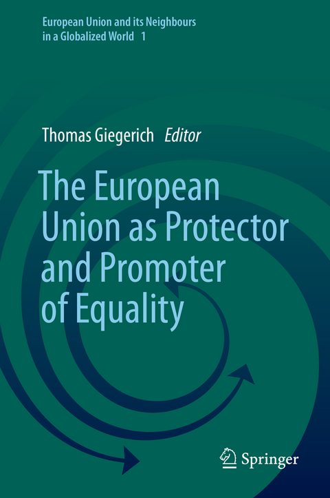 The European Union as Protector and Promoter of Equality - 