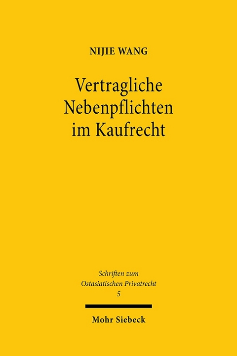 Vertragliche Nebenpflichten im Kaufrecht - Nijie Wang