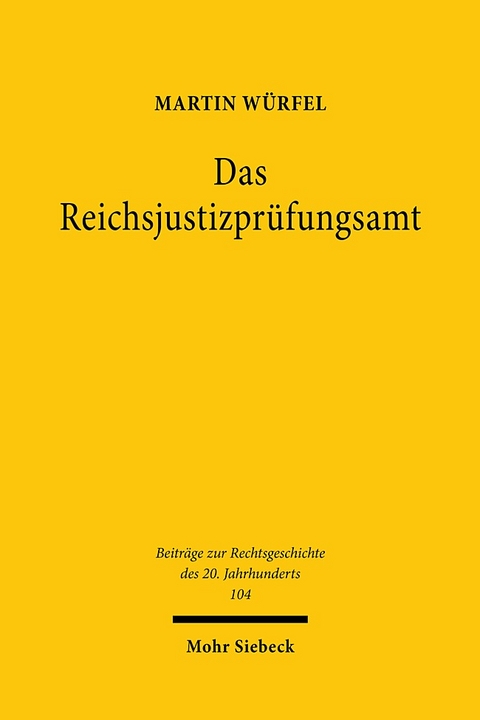 Das Reichsjustizprüfungsamt - Martin Würfel