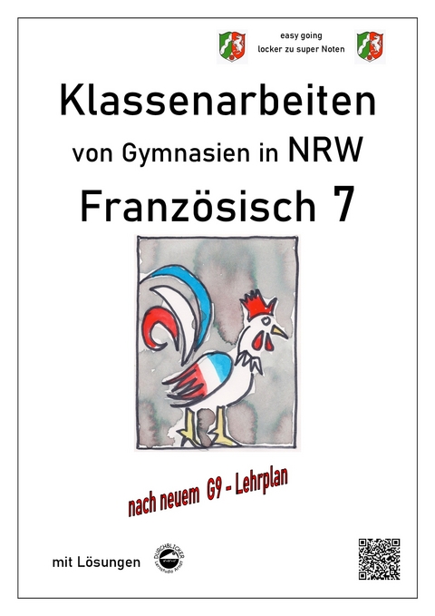 Französisch 7 (nach Découvertes) - Klassenarbeiten von Gymnasien G9 in NRW - mit Lösungen - Monika Arndt