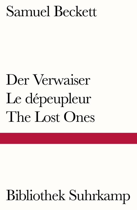 Der Verwaiser. Le dépeupleur. The Lost Ones - Samuel Beckett