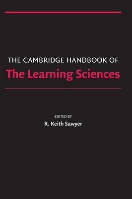 Cambridge Handbook of the Learning Sciences - 