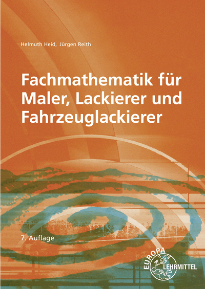 Fachmathematik für Maler, Lackierer und Fahrzeuglackierer