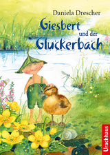 Giesbert und der Gluckerbach - Daniela Drescher