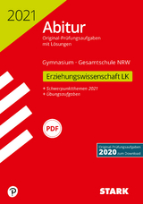 STARK Abiturprüfung NRW 2021 - Erziehungswissenschaft LK - Kleinwegener, Stephanie; Schwerdt, Dr. Thomas; Drees, Alexandra; Nagel, Christian; Storck, Dr. Christoph; Wortmann, Dr. Elmar