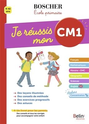 JE REUSSIS MON CM1 -  BOSCHER