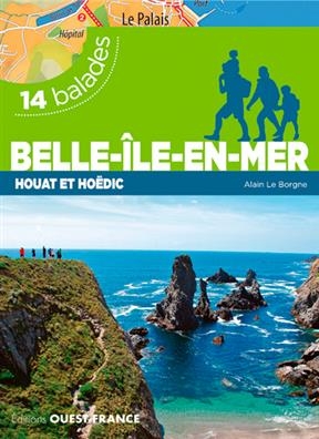 Belle-Ile-en-Mer, Houat et Hoëdic : 14 balades - Alain (19..-.... Le Borgne,  randonneur)