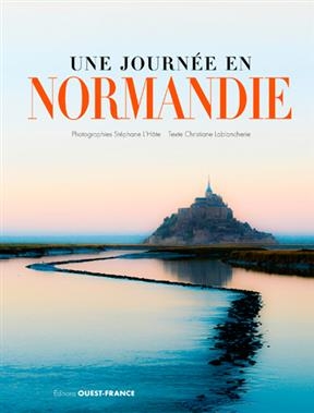 Une journée en Normandie - Christiane Lablancherie, Stéphane (1965-....) L'Hôte