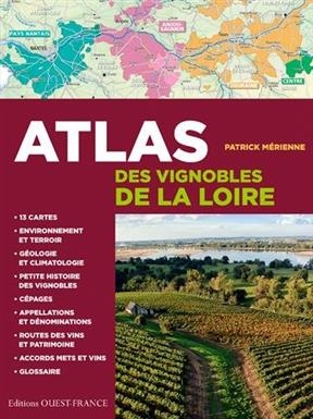 Atlas des vignobles de la Loire - Patrick (1954-....) Mérienne