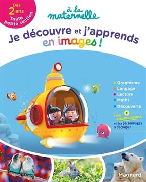 Je découvre et j'apprends en images ! : dès 2 ans, toute petite section - Aurélia Gallois-Lacroix