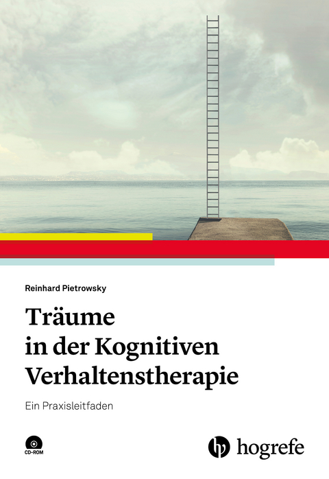 Träume in der Kognitiven Verhaltenstherapie - Reinhard Pietrowsky