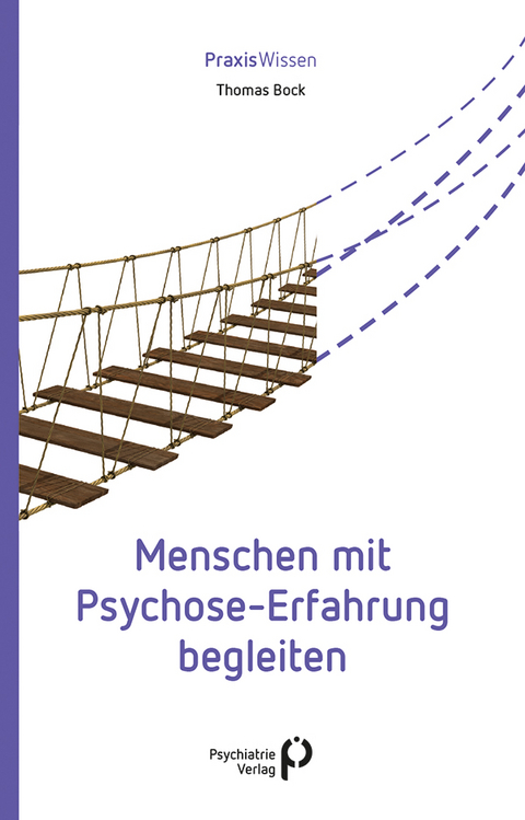 Menschen mit Psychose-Erfahrung begleiten - Thomas Bock