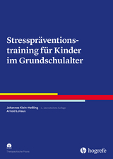 Stresspräventionstraining für Kinder im Grundschulalter - Johannes Klein-Heßling, Arnold Lohaus