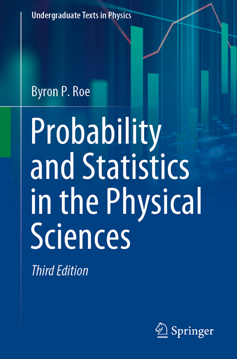 Probability and Statistics in the Physical Sciences - Byron P. Roe