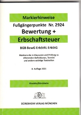 ERBSCHAFTSTEUER & BEWERTUNG Dürckheim-Markierhinweise/Fußgängerpunkte für das Steuerberaterexamen, ErbschaftsteuerR 2021 - Dürckheim, Constantin; Glaubitz, Thorsten