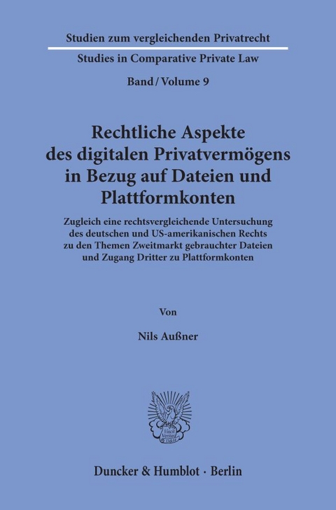 Rechtliche Aspekte des digitalen Privatvermögens in Bezug auf Dateien und Plattformkonten. - Nils Außner