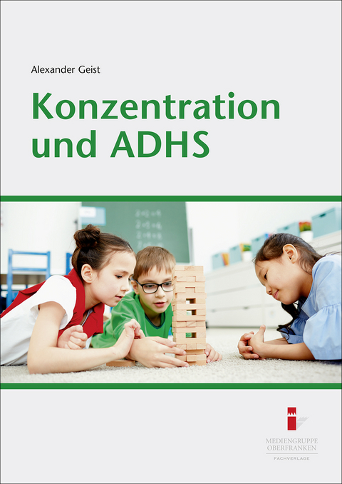 Konzentration und ADHS - Alexander Geist